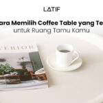 Cara memilih coffee table