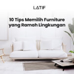Tips memilih furniture ramah lingkungan