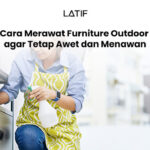 Cara merawat furniture outdoor